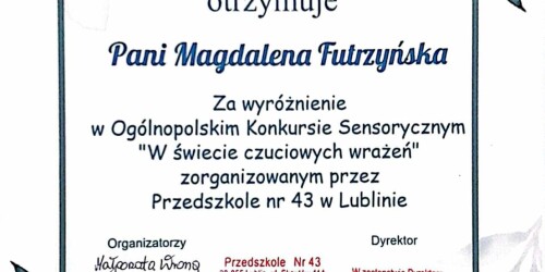 dyplom dla Pani Magdaleny Futrzyńskiej za wyróżnienie w konkursie sensorycznym